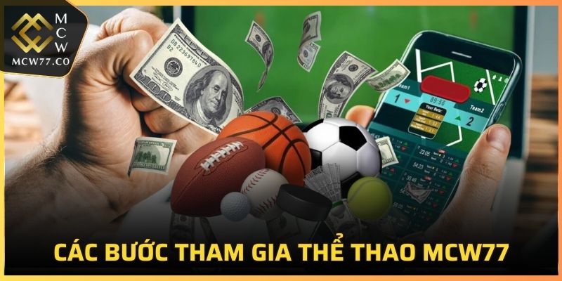 Các bước tham gia thể thao MCW77