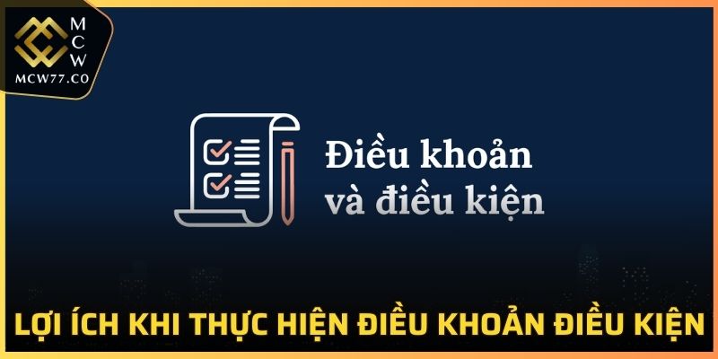 Giới thiệu chi tiết cho người chơi về điều khoản điều kiện của tại MCW77