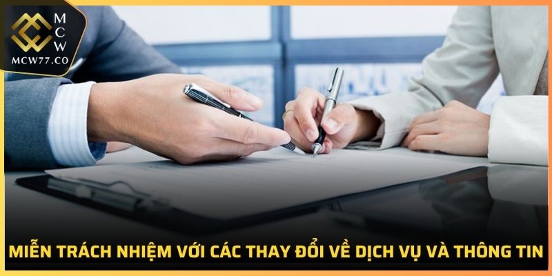 Miễn trách nhiệm với các thay đổi về dịch vụ và thông tin