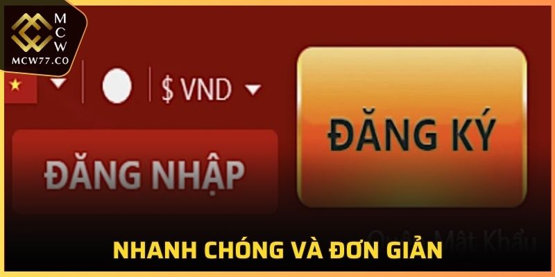 Đăng nhập nhanh chóng và đơn giản